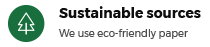 Sustainable sources – we use eco-friendly paper, with a tree icon
